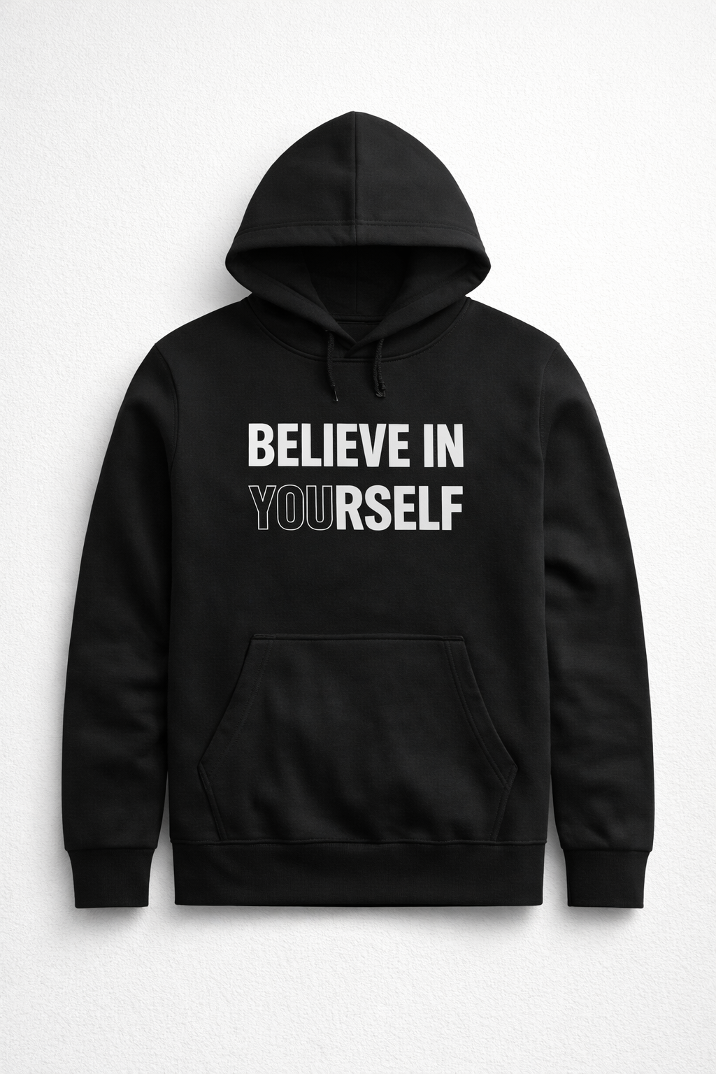 Believe In Yourself Hoodie