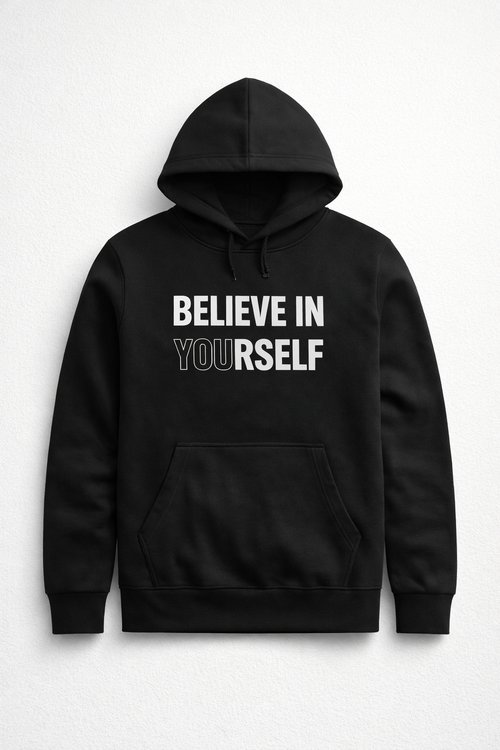 Believe In Yourself Hoodie